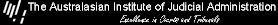[Australasian Institute of Judicial Administration]